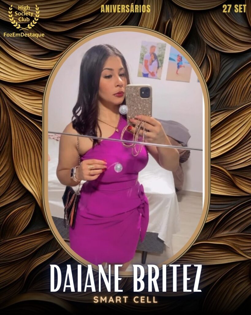 Daiane Britez
Empresária da Smart Cell e integrante do HighSocietyClub, Daiane Britez é destaque no setor de tecnologia e atendimento ao cliente.