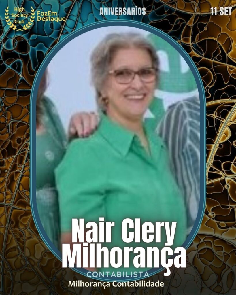 Nair Clery Milhorança
Contabilista
Milhorança Contabilidade

Aniversário membros FozEmDestaque