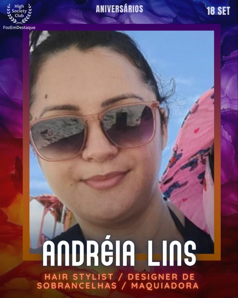 Andréia Lins
Hair Stylist / Designer de Sobrancelhas / Maquiadora