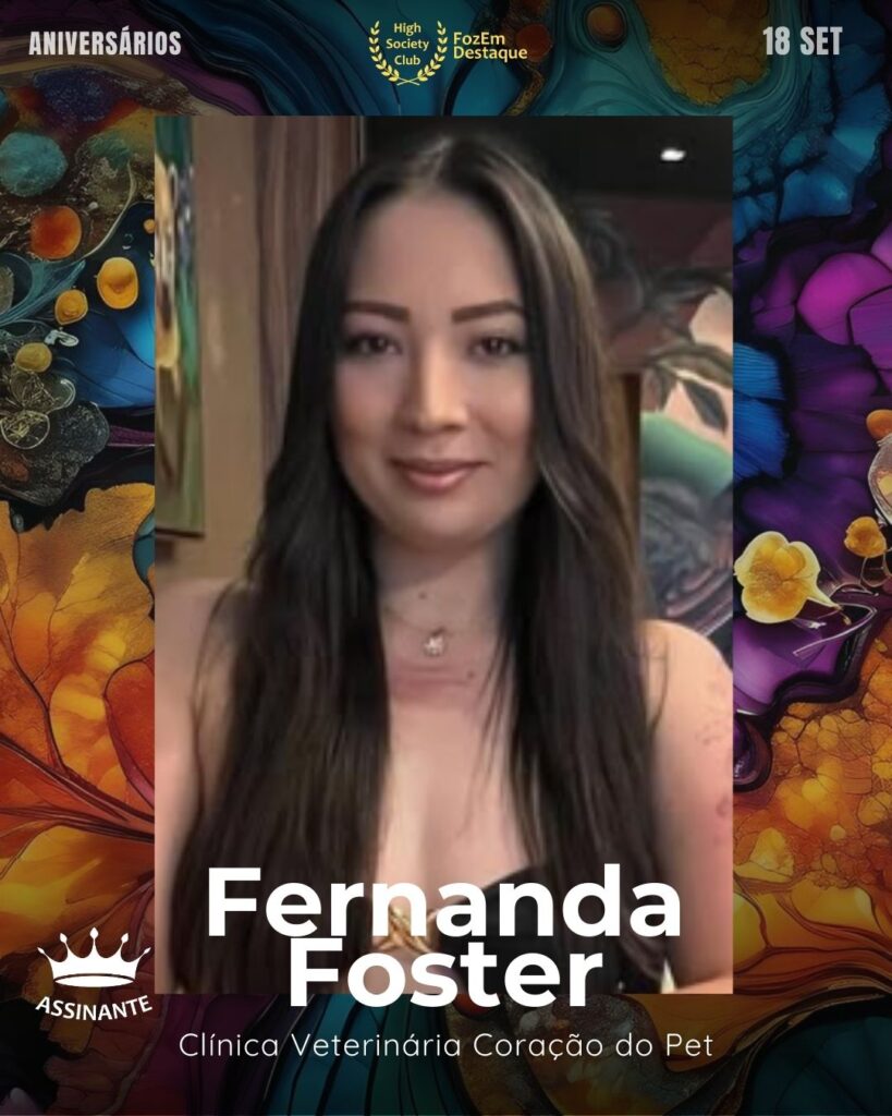 Fernanda Foster
Empresária
