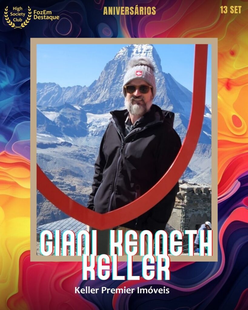 Giani Kenneth Keller
Keller Premier Imóveis
Aniversariantes HighSocietyClub Setembro