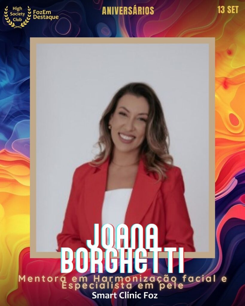 Joana Borghetti
Mentora em Harmonização facial e Especialista em pele