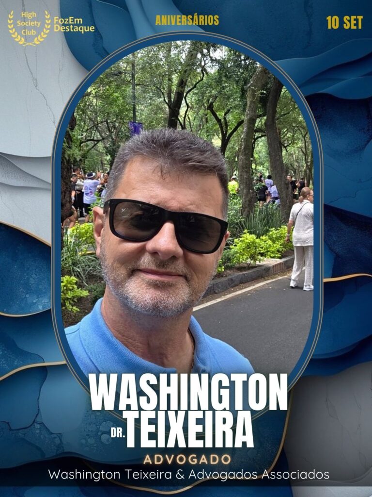Dr. Washington Teixeira
Advogado
 Aniversariantes HighSocietyClub

