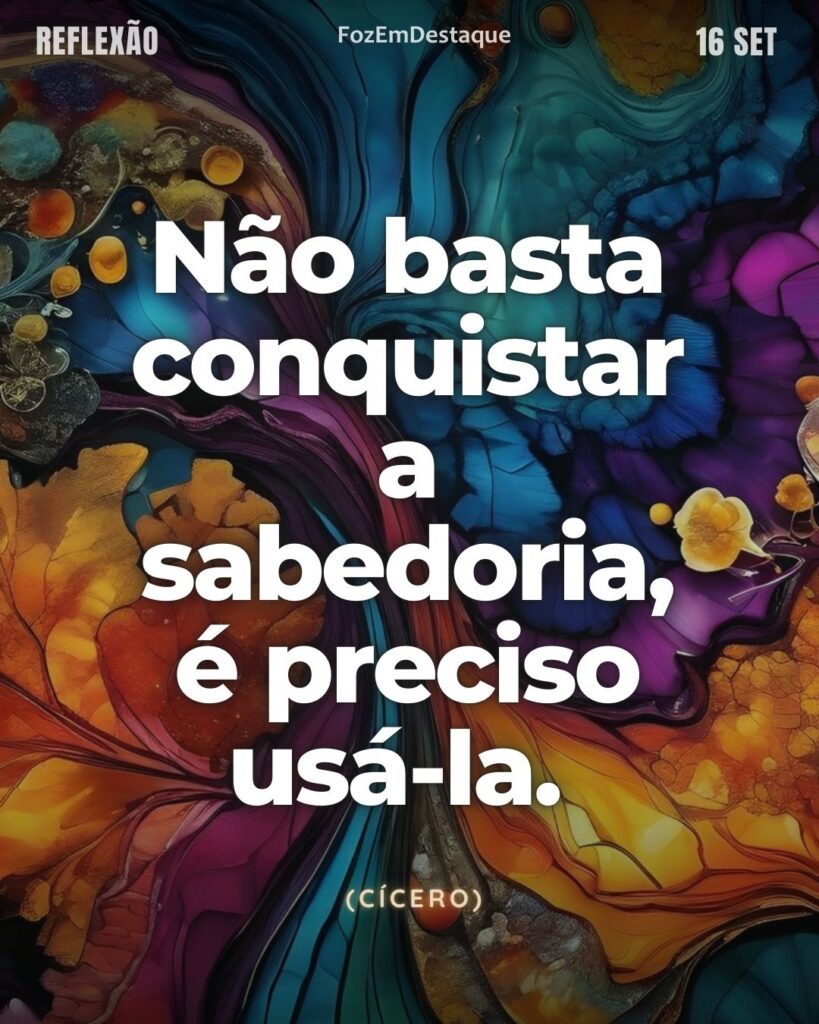 FozEmDestaque
sabedoria e ação Cícero