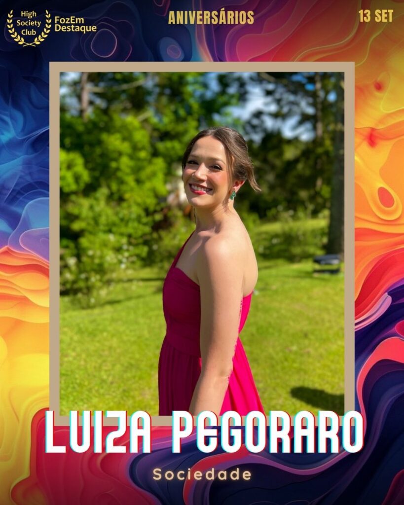 Luiza Pegoraro
Sociedade
Aniversariantes HighSocietyClub Setembro