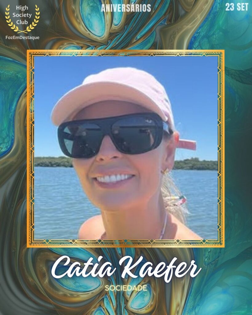 Aniversariantes HighSocietyClub
Catia Kaefer
Sociedade
