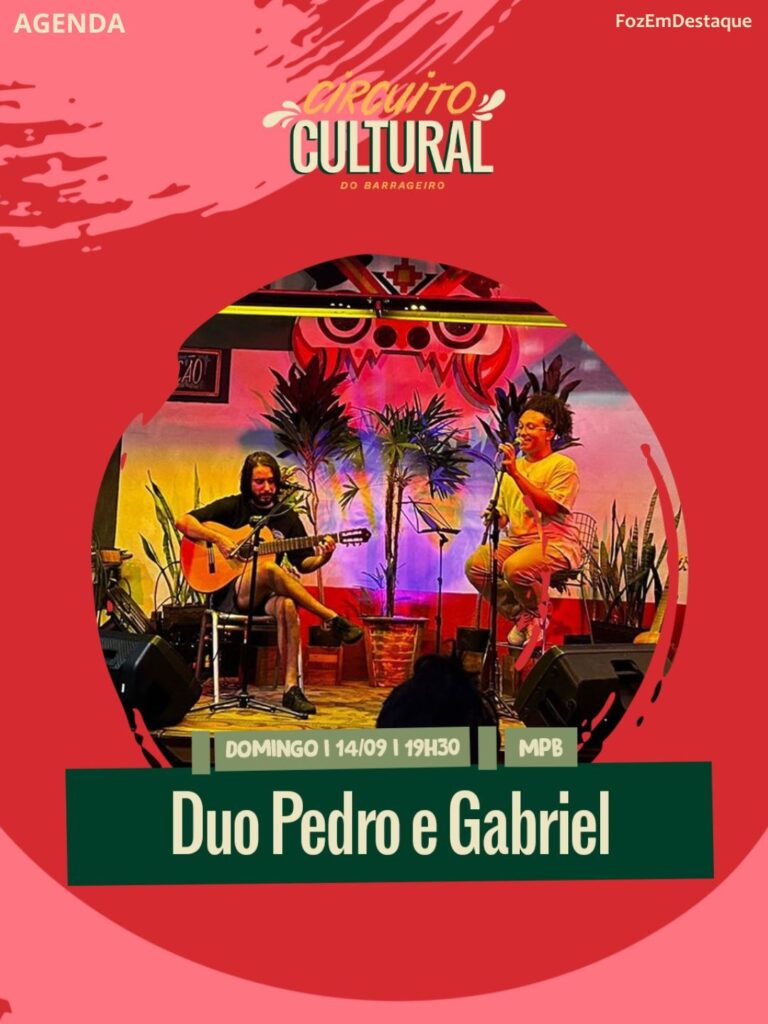 Agenda Mercado 11/14 Setembro
Duo Pedro e Gabriel
Agenda Cultural Mercado Públioc Barrageiro
FozEmDestaque