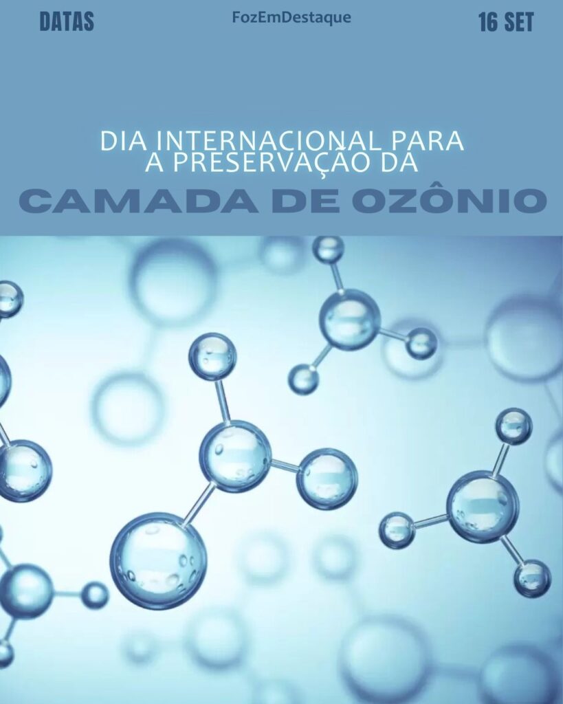 datas comemorativas 16 setembro
Preservação da Camada de Ozônio