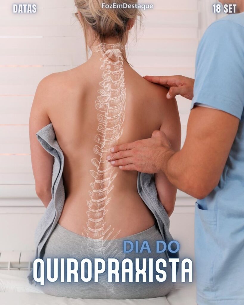 Celebrações 18 de Setembro
Dia do Quiropraxista: Cuidando da Coluna e da Saúde Integral
FozEmDestaque