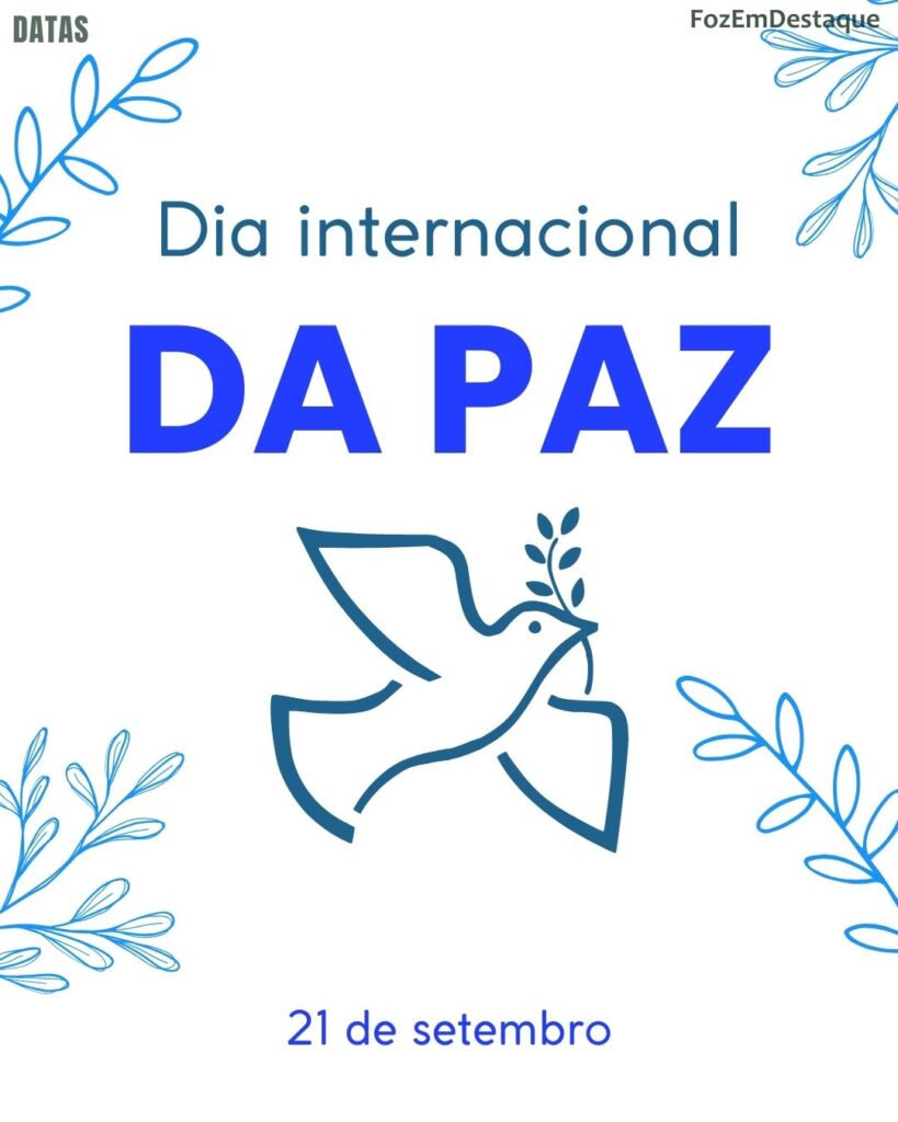 🌍 Dia Internacional da Paz
Datas comemorativas 21 setembro: significados e homenagens
FozEmDestaque #suavidamaisdivertida