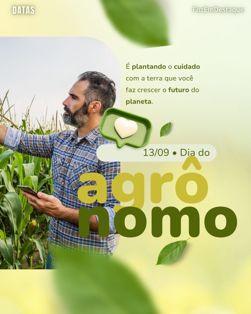 Dia Mundial do Agrônomo
Celebrações 13 Setembro
Datas FozEmDestaque