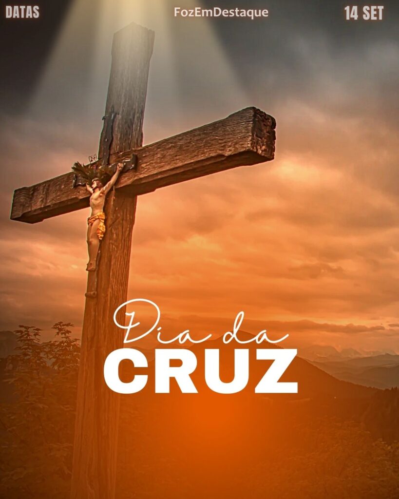 Celebre Diversidade 14 Setembro
Dia da Cruz