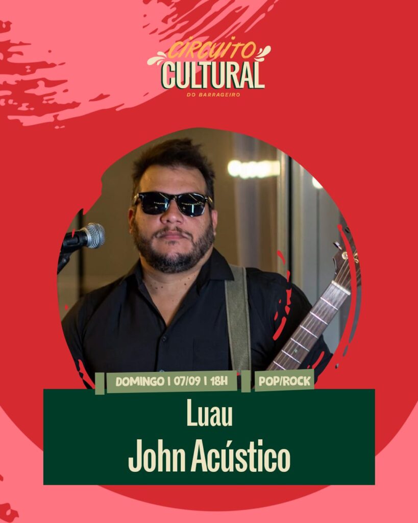 Programação Circuito Cultural Foz
Mercado Público Barrageiro
John Acústico