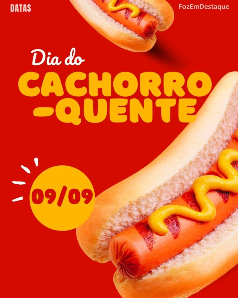Dia do Cachorro-Quente
Datas comemorativas 09 de setembro