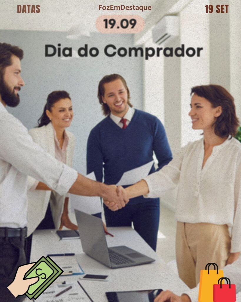 Dia do Comprador
Datas Comemorativas 19 Setembro
