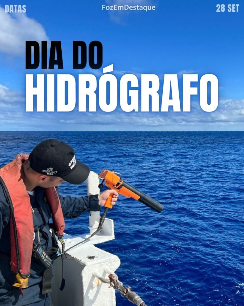 Dia do Hidrógrafo
Datas comemorativas 28/09/2025 FozEmDestaque