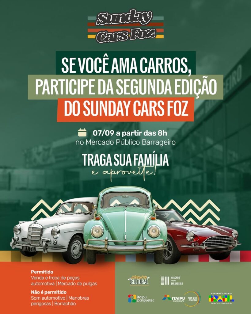 Programação Circuito Cultural Foz
Sunday Cars Foz