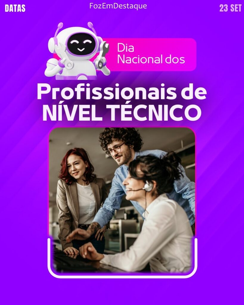 Datas Comemorativas 23/09
Dia Nacional dos Profissionais de Nível Técnico