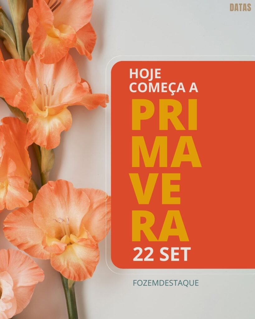 Início da Primavera
Datas Comemorativas 22 Setembro