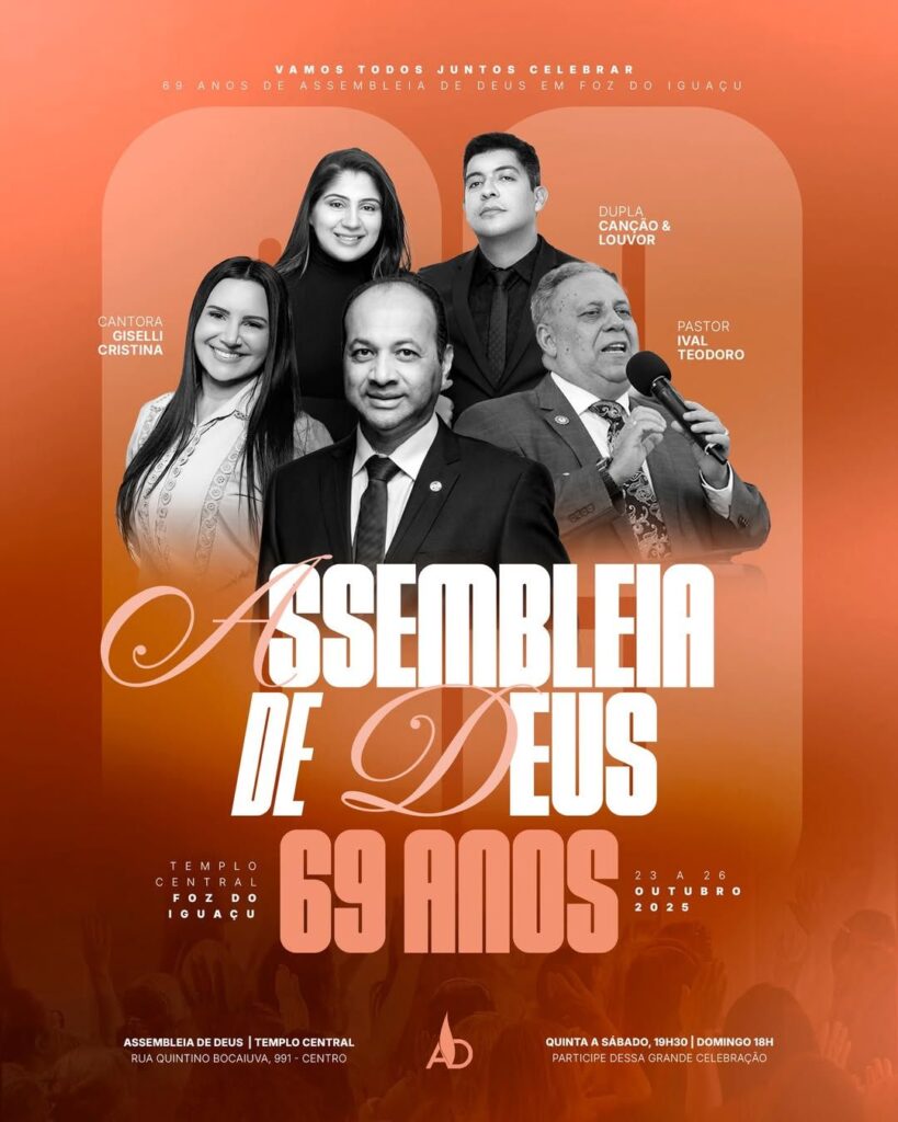 aniversário assembleia de deus
Pastor Isaias Cardoso
Participe da celebração de 69 anos da Assembleia de Deus em Foz do Iguaçu! De 23 a 26/10/2025, um evento de fé e gratidão com Giselli Cristina, Canção & Louvor e Pr. Ival Teodoro. Saiba mais sobre o legado da igreja na cidade.