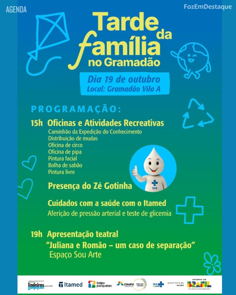 evento itaipu foz
Tarde da Familia no Gramadao
Itaipu Foz
Hospital Itamed
FozEmDestaque
Carreta do Conheciimento
Zé Gotinha