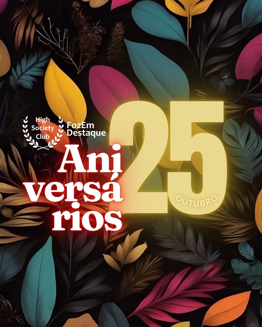 HighSocietyClub FozEmDestaque: Parabéns aos Aniversariantes de 25 de Outubro! 11
