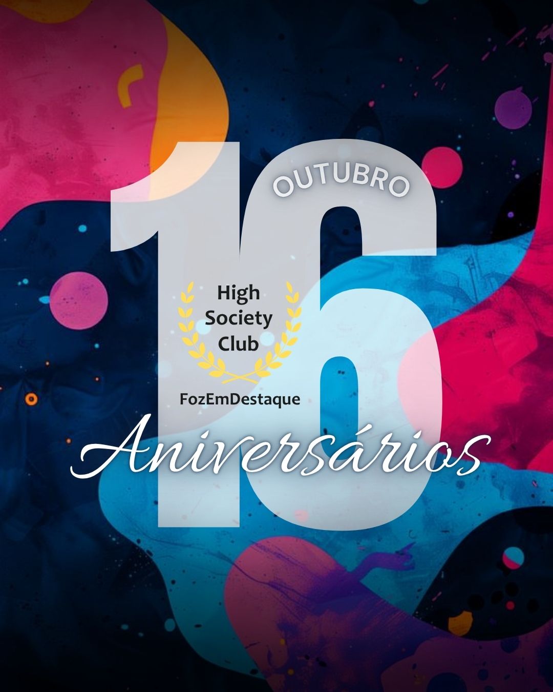 HighSocietyClub FozEmDestaque: Parabéns aos Aniversariantes de 16 de Outubro 13
