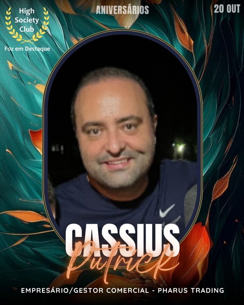 Cassius Putrick
Empresário/Gestor Comercia - Pharus Trading
Aniversários FozEmDestaque