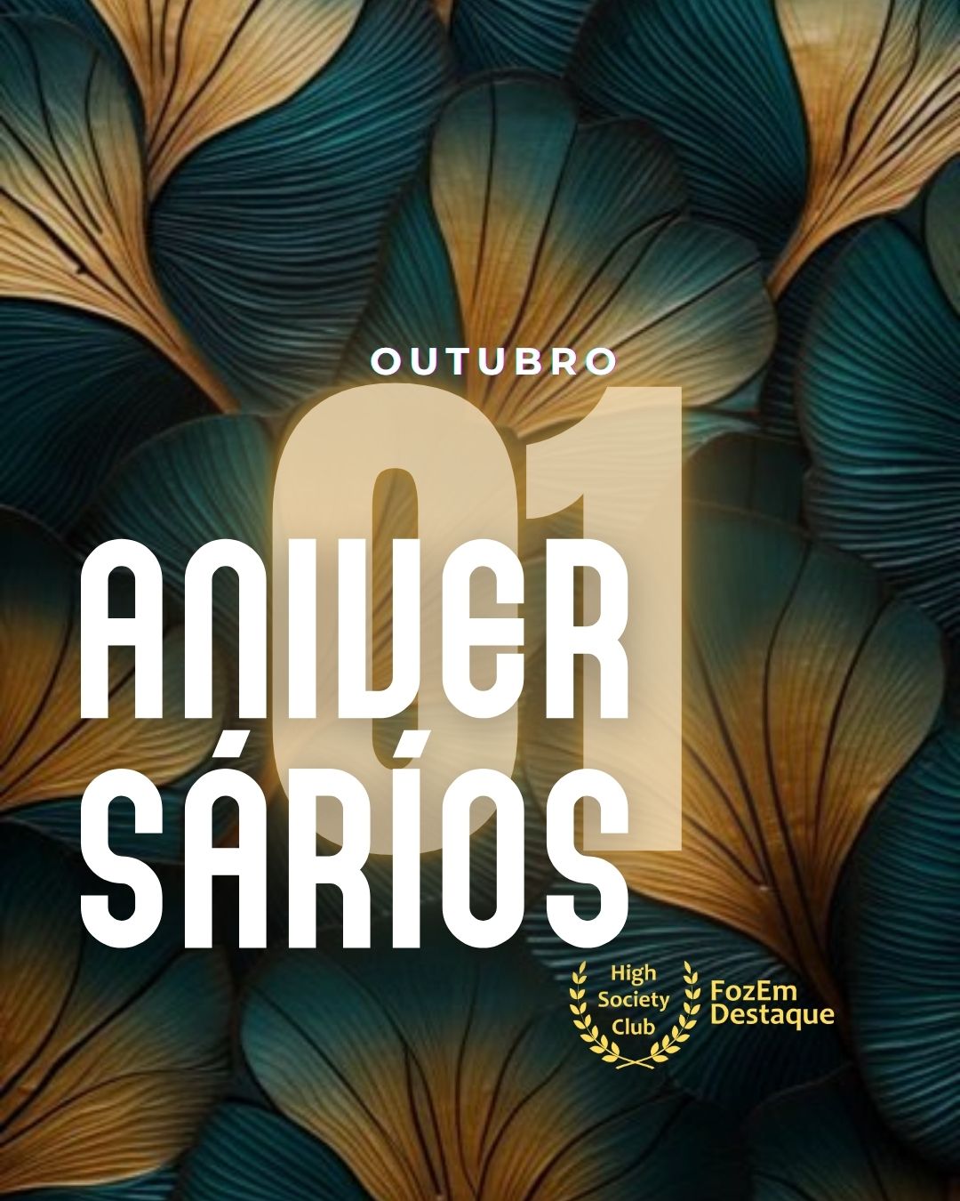 Aniversariantes HighSocietyClub FozEmDestaque – 01 de outubro 13