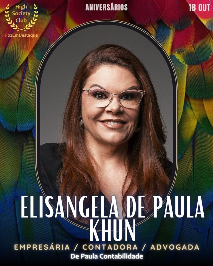 Elisangela De Paula Khun
Empresária / Contadora / Advogada