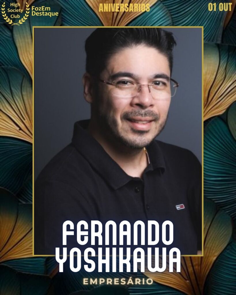 Fernando Yoshikawa
Empresário
aniversariantes 01 outubro