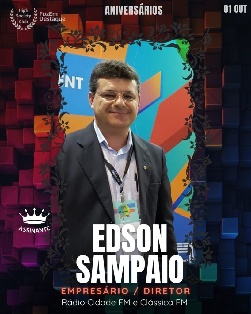 Edson Sampaio é um influente Empresário e Diretor de rádio, responsável pela liderança das emissoras Rádio Cidade FM e Clássica FM. Sua trajetória é marcada pela inovação e profissionalismo na radiodifusão, mantendo assim as rádios no topo da audiência e como importantes veículos de informação e entretenimento na região. Edson também é um integrante de peso do HighSocietyClub.
Aniversários FozEmDestaque HighSocietyClub 31/10/2025