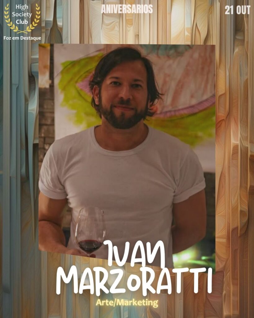 Ivan Marzoratti
Arte/Marketing
Aniversários HighSocietyClub 21/10/2025

