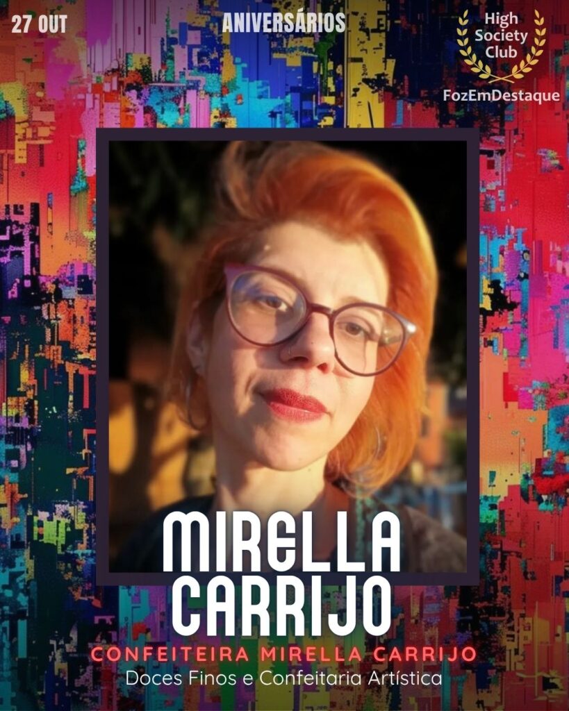Mirella Carrijo
Confeiteira Mirella Carrijo - Doces Finos e Confeitaria Artística
Aniversarios HighSocietyClub FozEmDestaque 27/10/2025