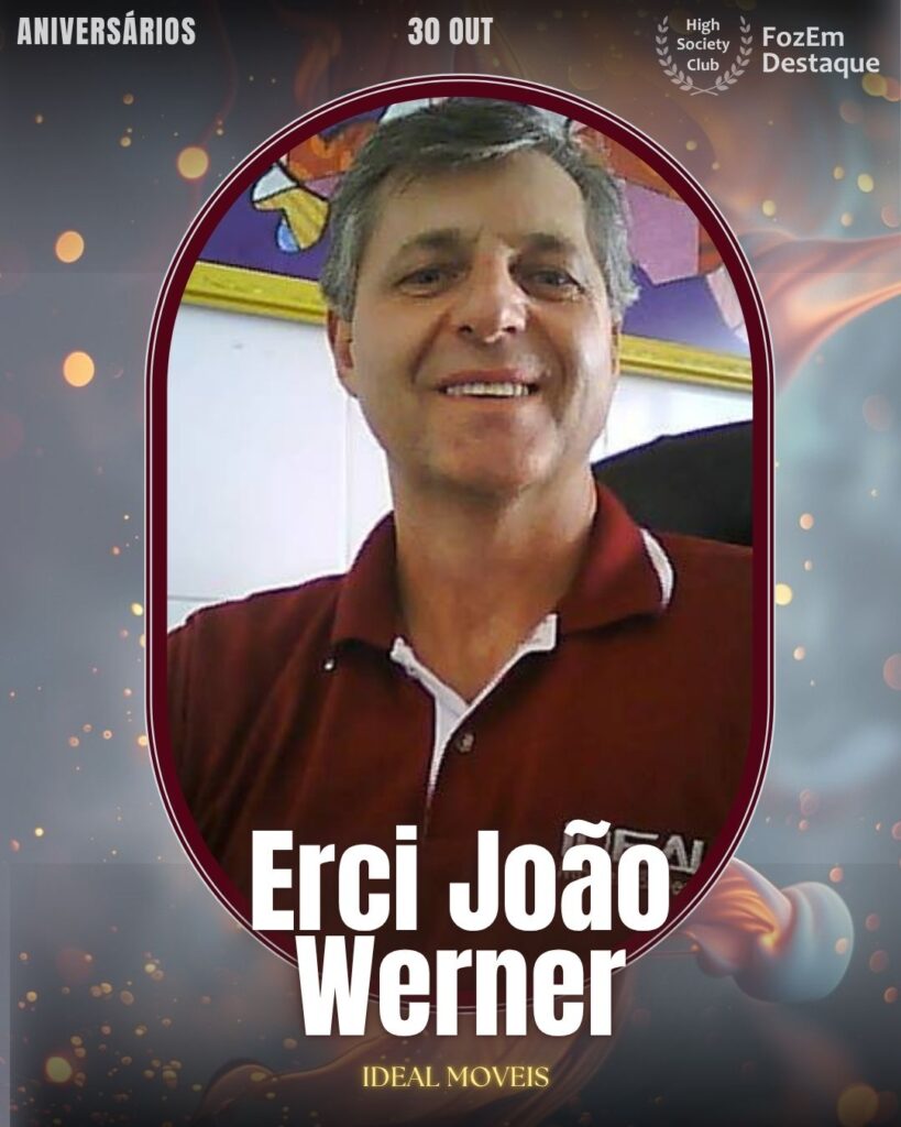 Erci João Werner
Erci João Werner é o nome à frente da Ideal Moveis e Ideal Design, empresas que são sinônimo de qualidade e sofisticação no mercado de móveis e design de interiores em Foz. Celebrando seu aniversário, ele representa o sucesso do empreendedorismo local focado em excelência e alto padrão.
Aniversários FozEmDestaque HighSocietyClub 30/10/2025