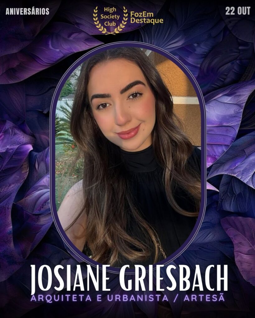 (Josiane Griesbach)
Arquiteta e Urbanista / Artesã
Foz Aniversariantes Sociedade
