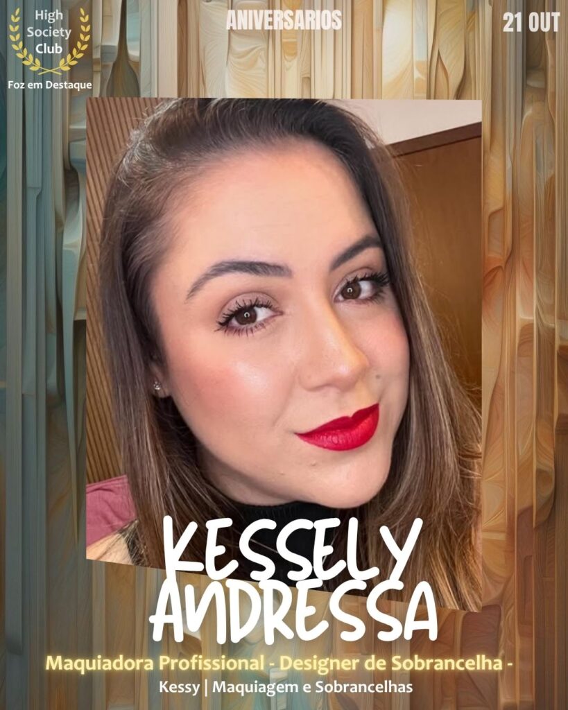 Sobrancelhas da Kessy 
Maquiadora Profissional -
Aniversários HighSocietyClub 21/10/2025
