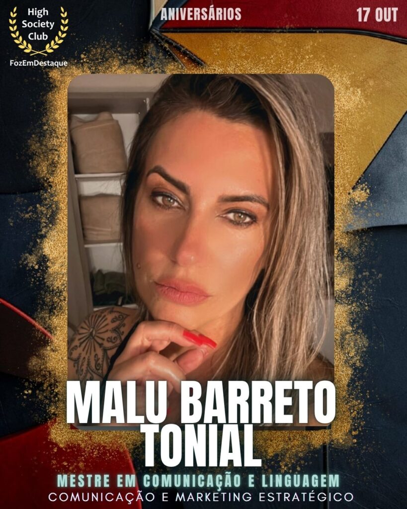 Malu Barreto Tonial
Mestre em Comunicação e Linguagem
