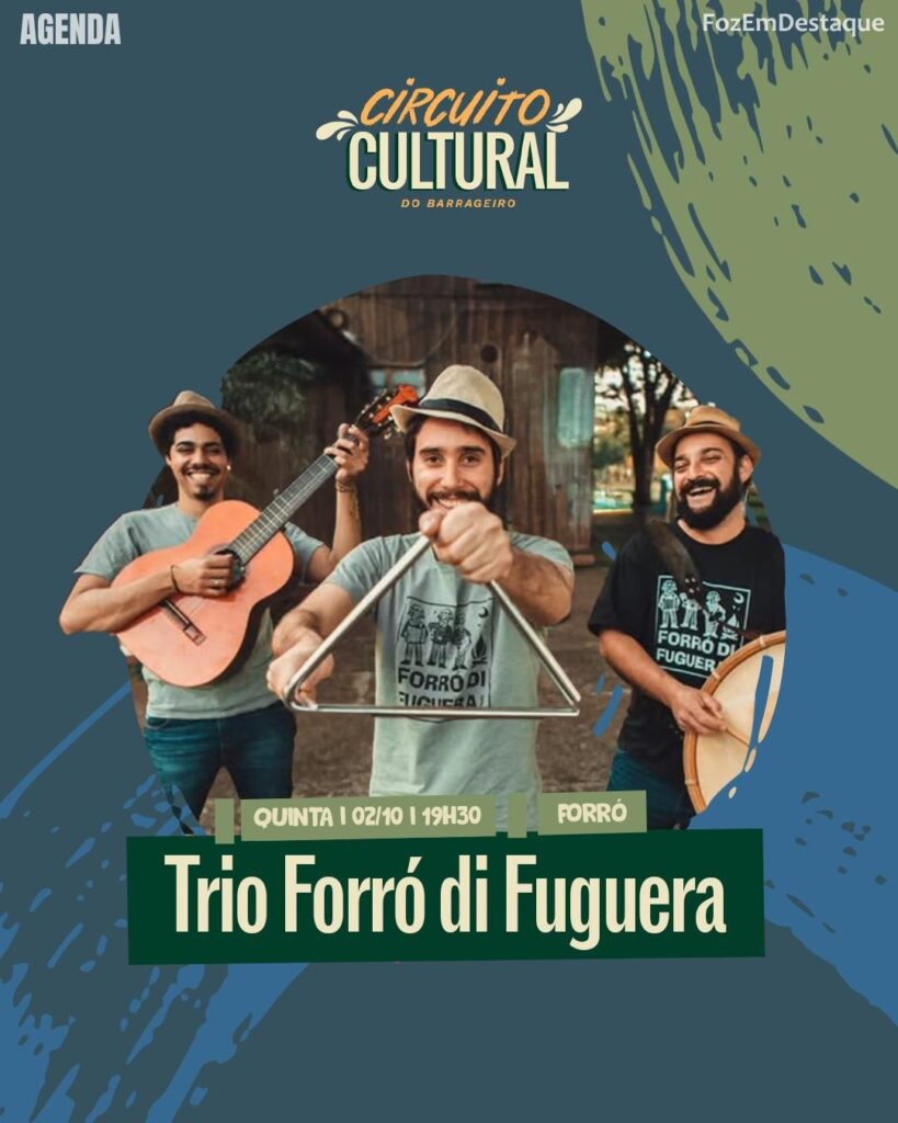 O Trio Forró di Fuguera aquece a noite com o contagiante Forró,
Agenda Mercado 02/05 Outubro
MERCADO PÚBLICO BARRAGEIRO