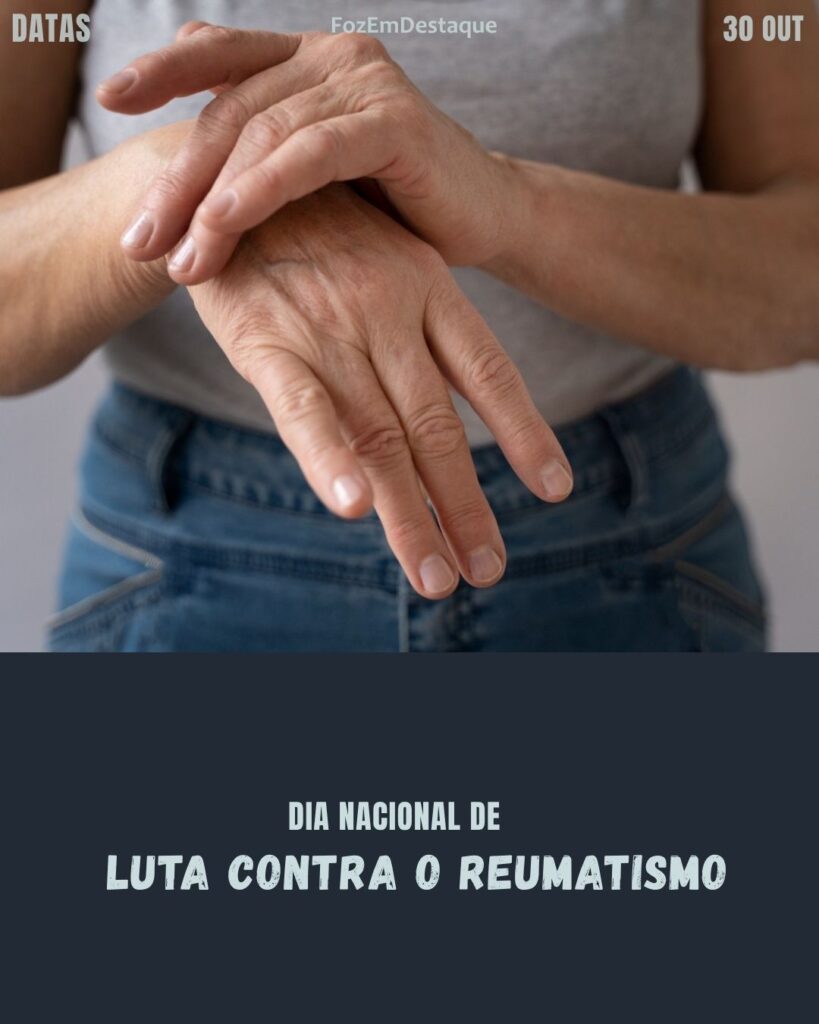 Dia Nacional de Luta contra o Reumatismo
Datas 30/10 Profissionais Saúde
