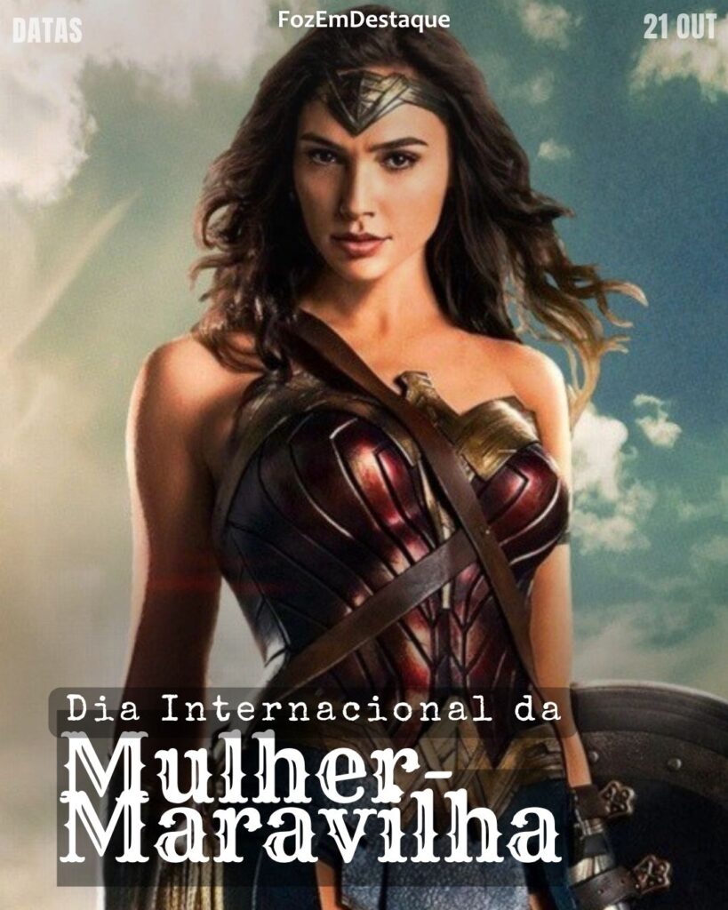 Dia Internacional da Mulher-Maravilha
Datas 21 Outubro