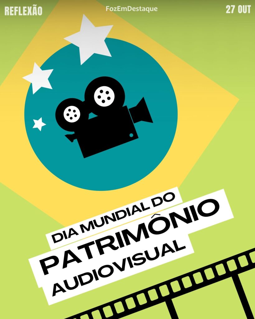 Dia Mundial do Patrimônio Audiovisual
Datas Comemorativas 27 Outubro
FozEmDestaque
#suavidamaisdivertida