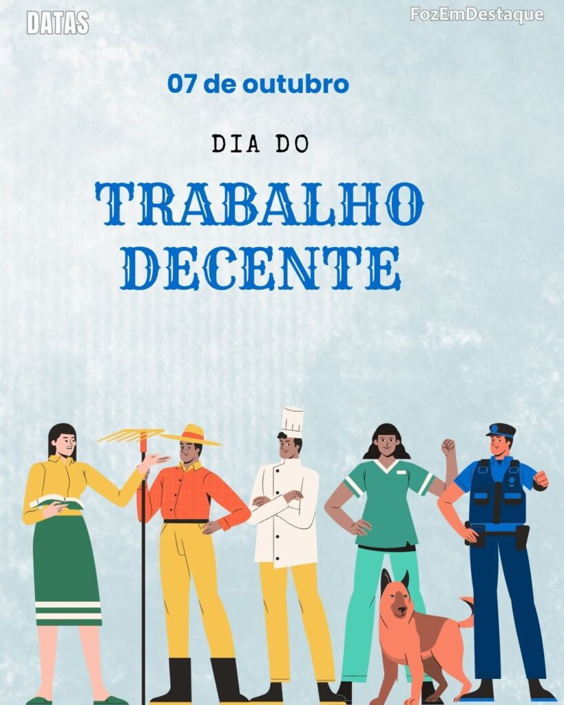 Datas comemorativas 06/10/2025
Dia Mundial do Trabalho Decente: Uma Luta por Dignidade e Justiça