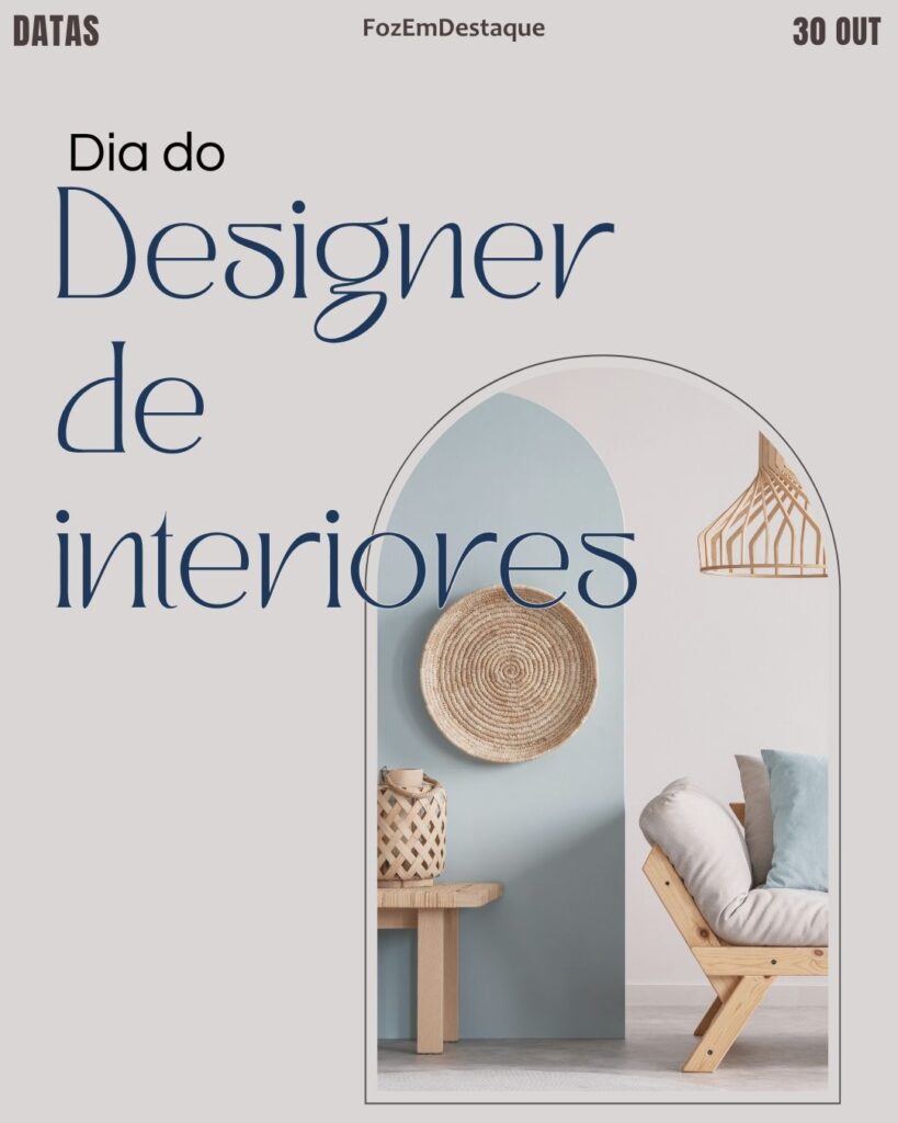 Dia do Designer de Interiores
Datas 30/10 Profissionais Saúde