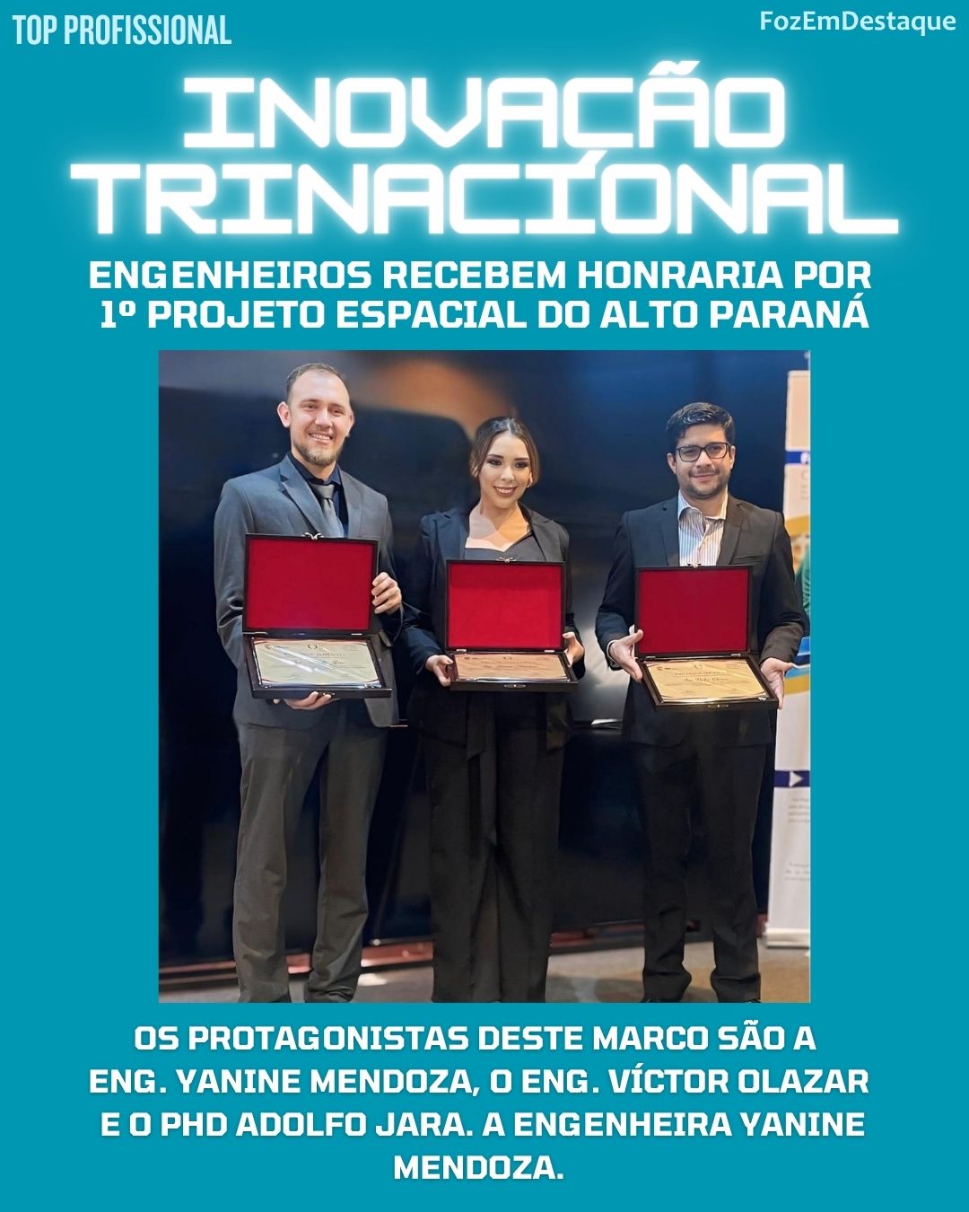 Inovação Trinacional: Engenheiros Recebem Honraria por 1º Projeto Espacial do Alto Paraná 6