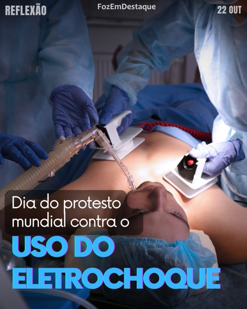 Dia do Protesto Mundial contra o Uso do Eletrochoque
