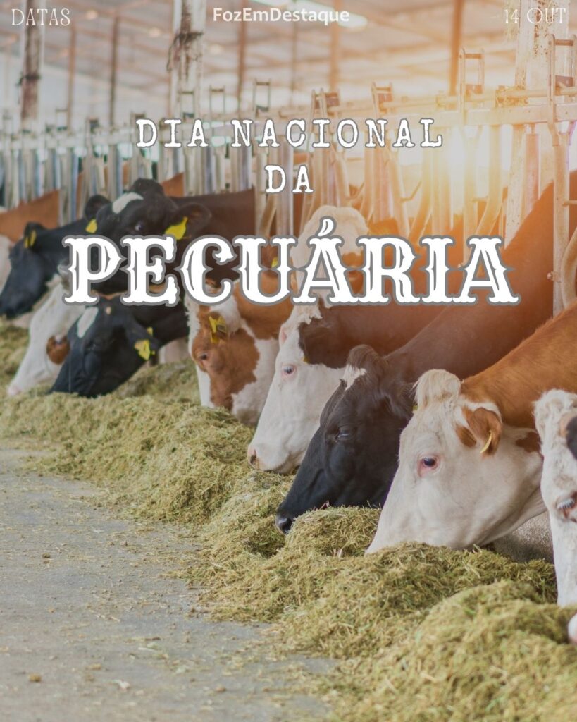 Dia Nacional da Pecuária:
Datas Comemorativas 14/10/2025