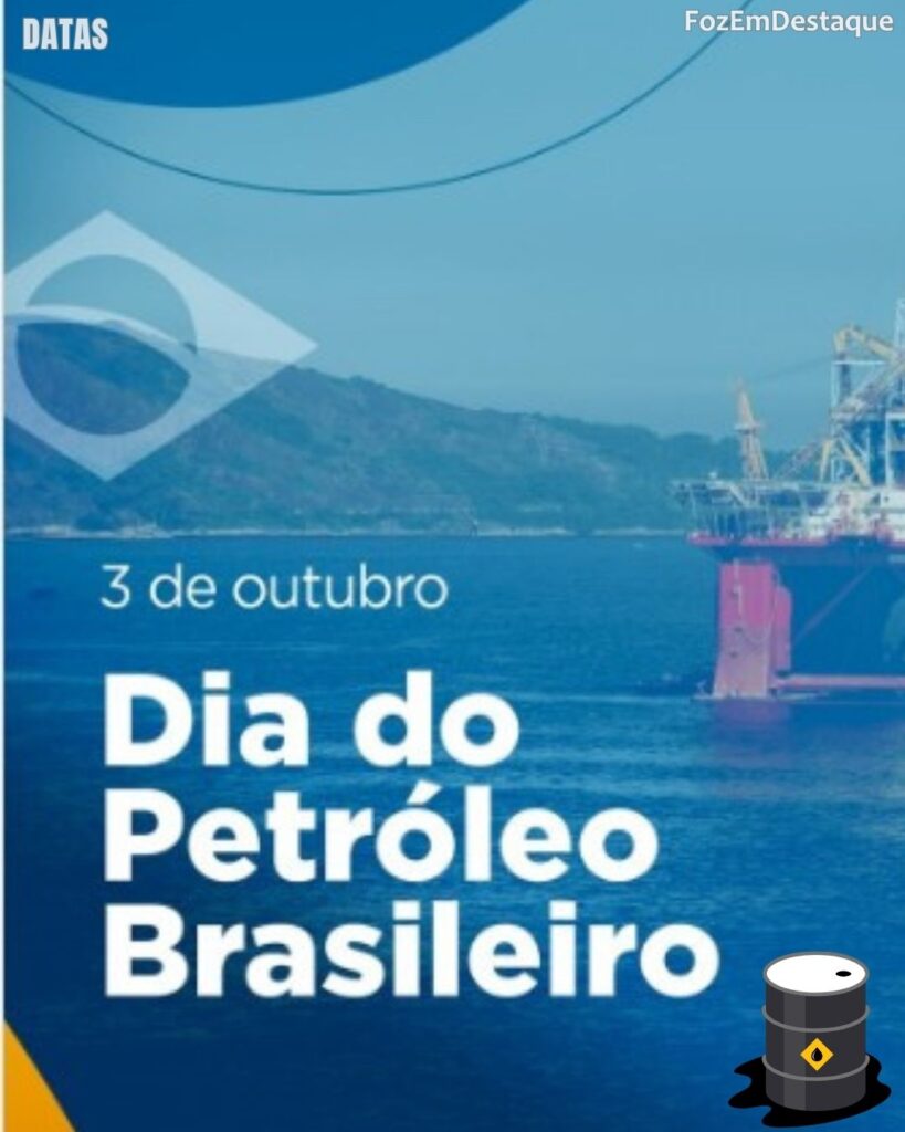 Dia do Petróleo Brasileiro
FozEmDestaque