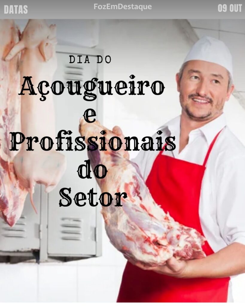 Dia do Açougueiro e Profissionais do Setor
datas comemorativas 09 outubro