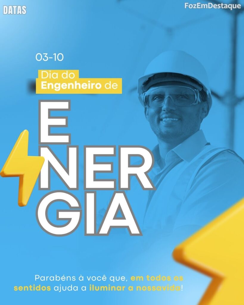 Dia do Engenheiro de Energia
FozEmDestaque
Datas comemorativas 3 outubro